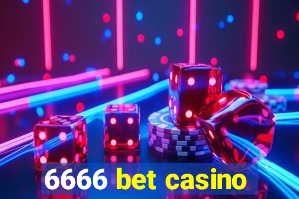 6666 bet casino